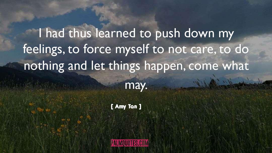 Push Down quotes by Amy Tan