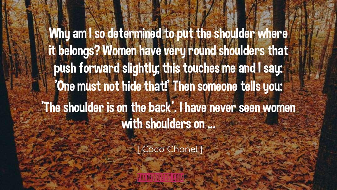 Push Forward quotes by Coco Chanel