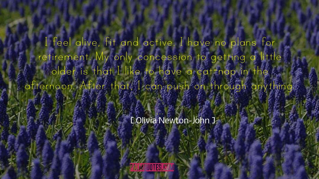 Push On quotes by Olivia Newton-John