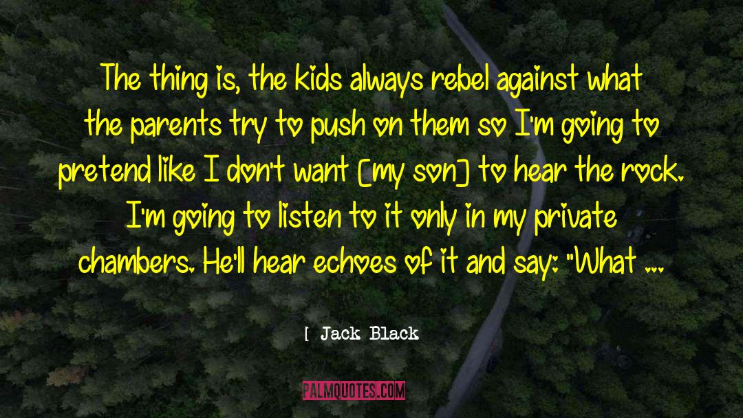 Push On quotes by Jack Black