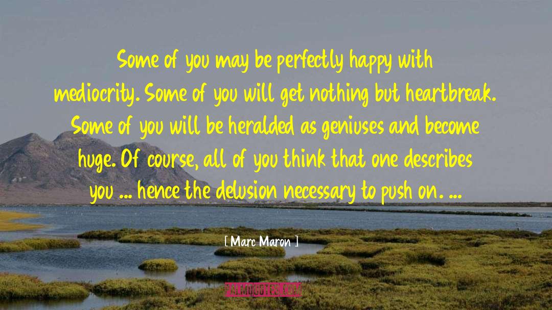 Push On quotes by Marc Maron