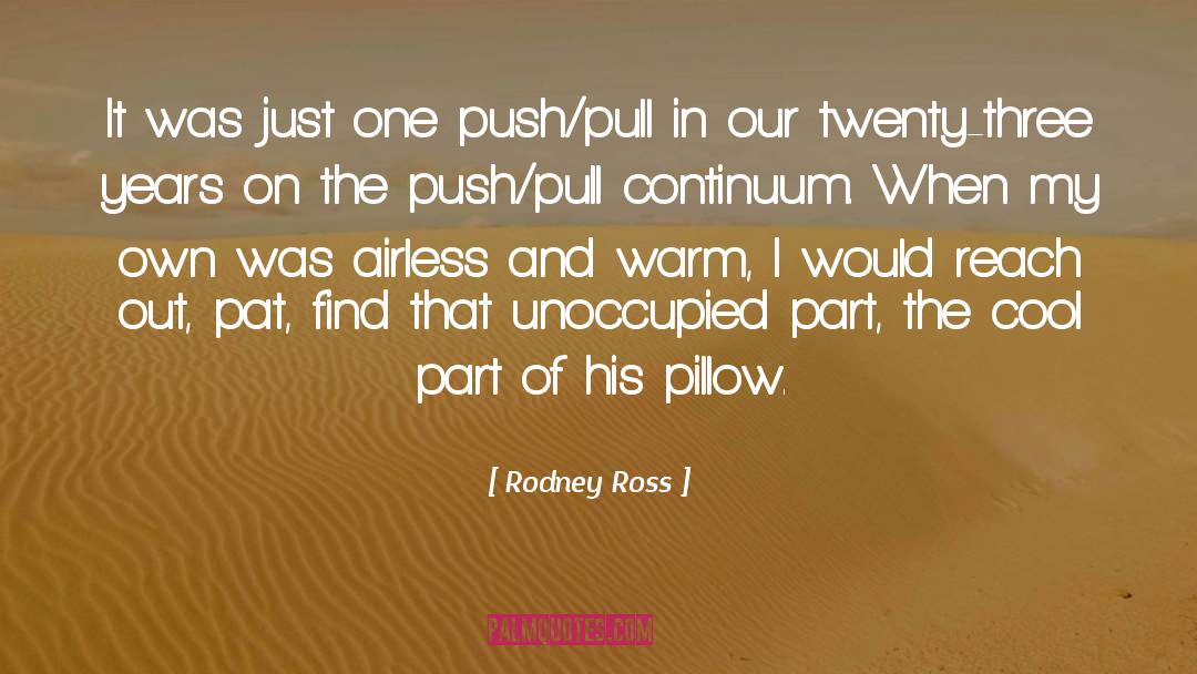 Push Pull quotes by Rodney Ross