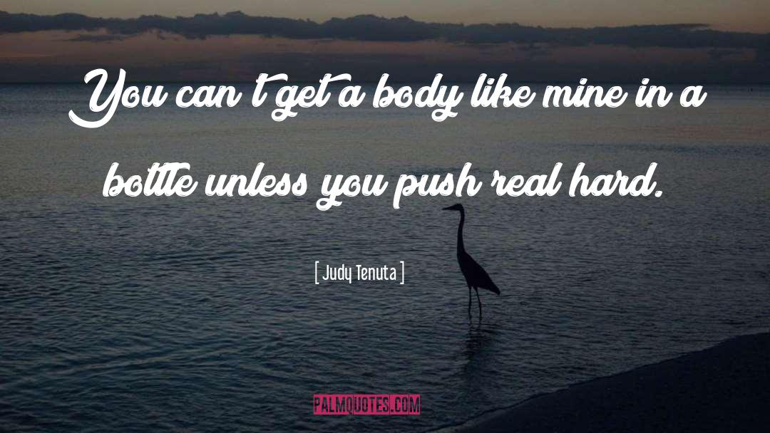 Push quotes by Judy Tenuta