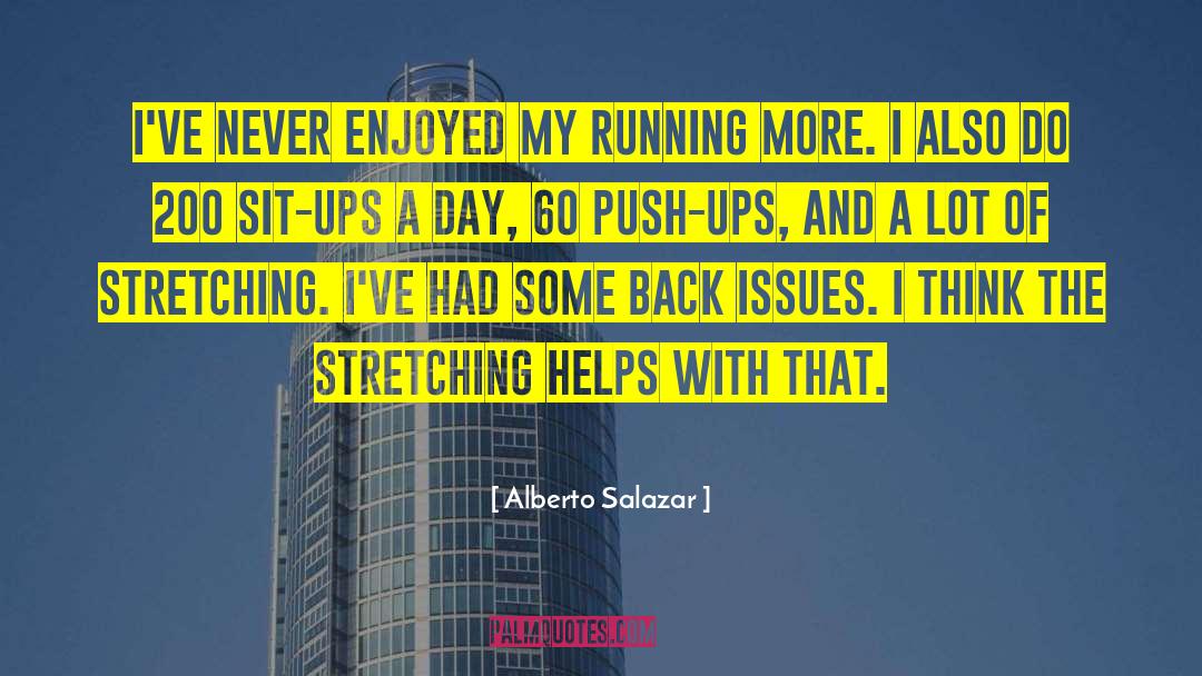 Push Ups quotes by Alberto Salazar