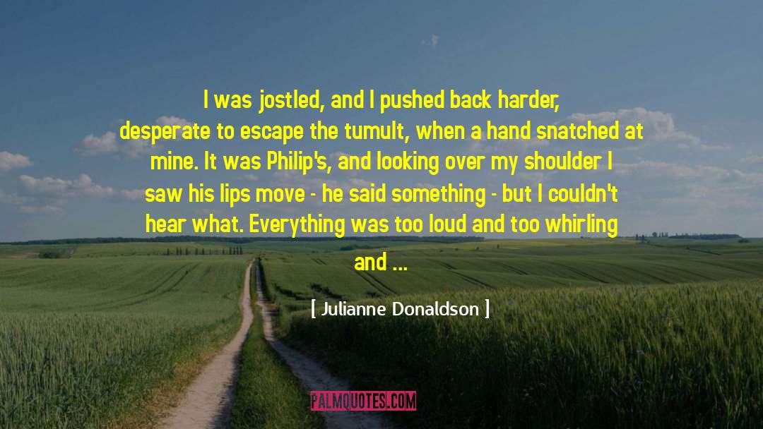 Pushed Back quotes by Julianne Donaldson