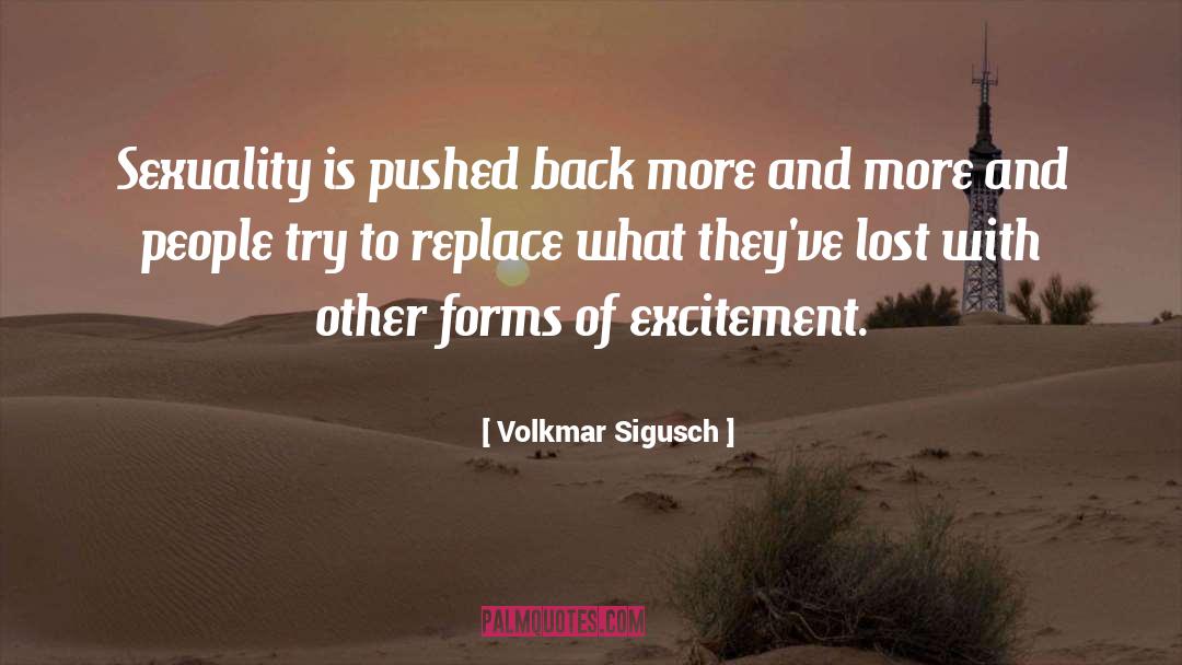 Pushed Back quotes by Volkmar Sigusch