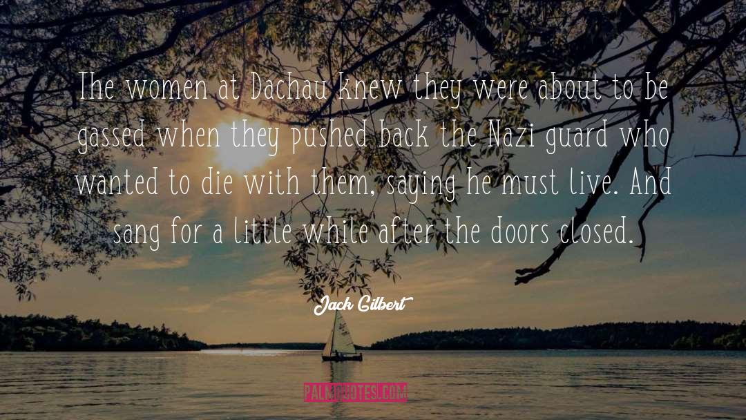 Pushed Back quotes by Jack Gilbert
