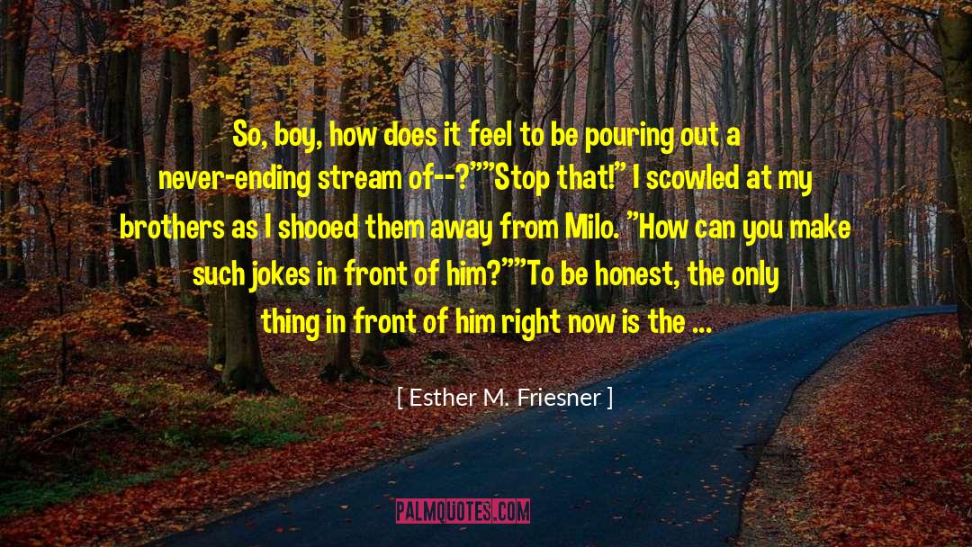 Pusher Milo quotes by Esther M. Friesner