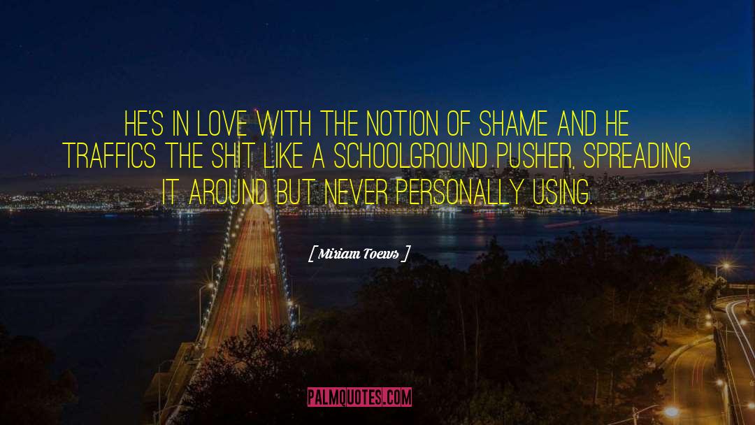 Pusher quotes by Miriam Toews