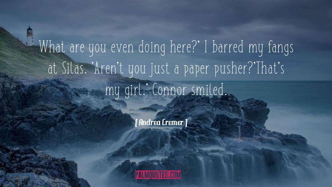 Pusher quotes by Andrea Cremer