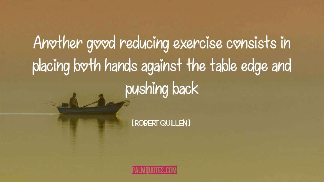 Pushing Back quotes by Robert Quillen
