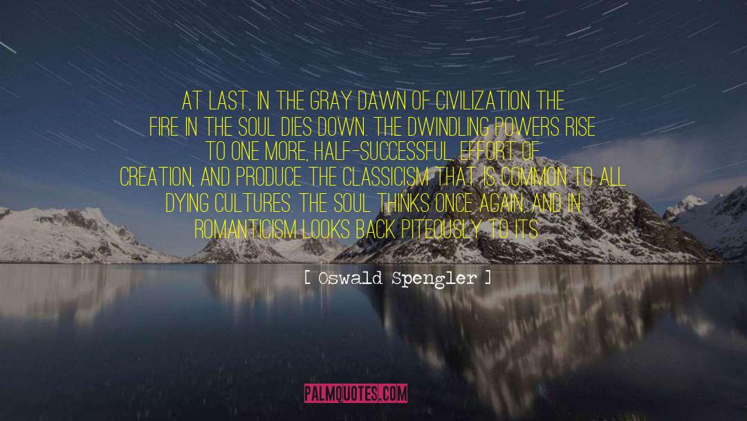 Pushing Back The Darkness quotes by Oswald Spengler
