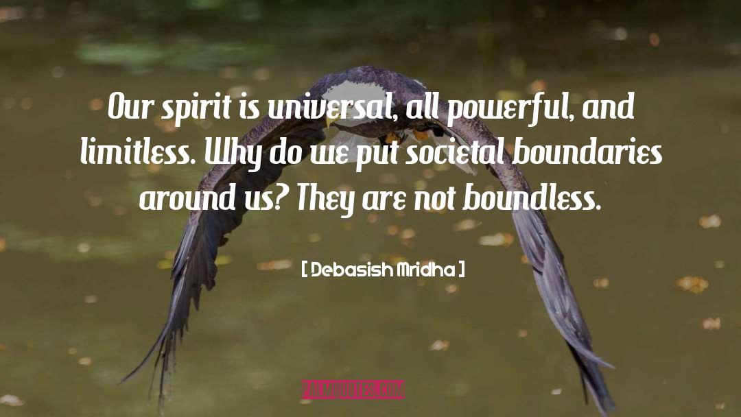 Pushing Boundaries quotes by Debasish Mridha