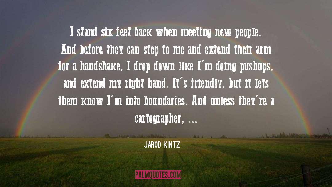 Pushing Boundaries quotes by Jarod Kintz