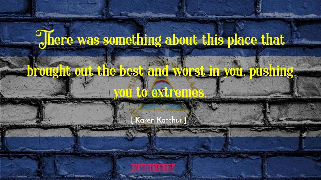 Pushing Boundaries quotes by Karen Katchur