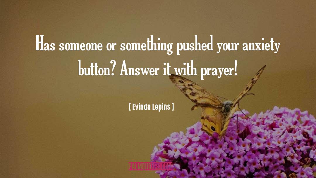 Pushing Buttons quotes by Evinda Lepins