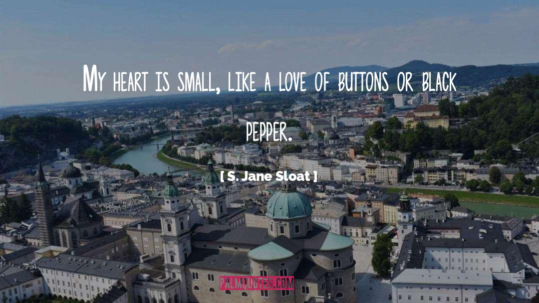 Pushing Buttons quotes by S. Jane Sloat