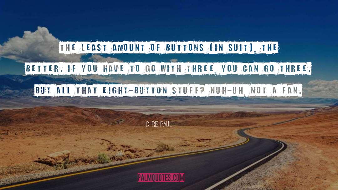 Pushing Buttons quotes by Chris Paul