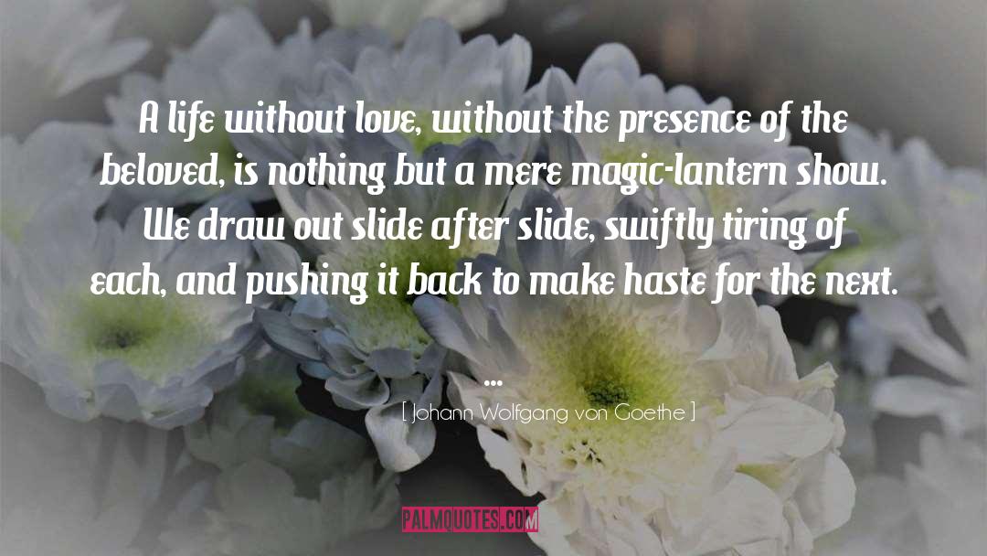 Pushing It quotes by Johann Wolfgang Von Goethe