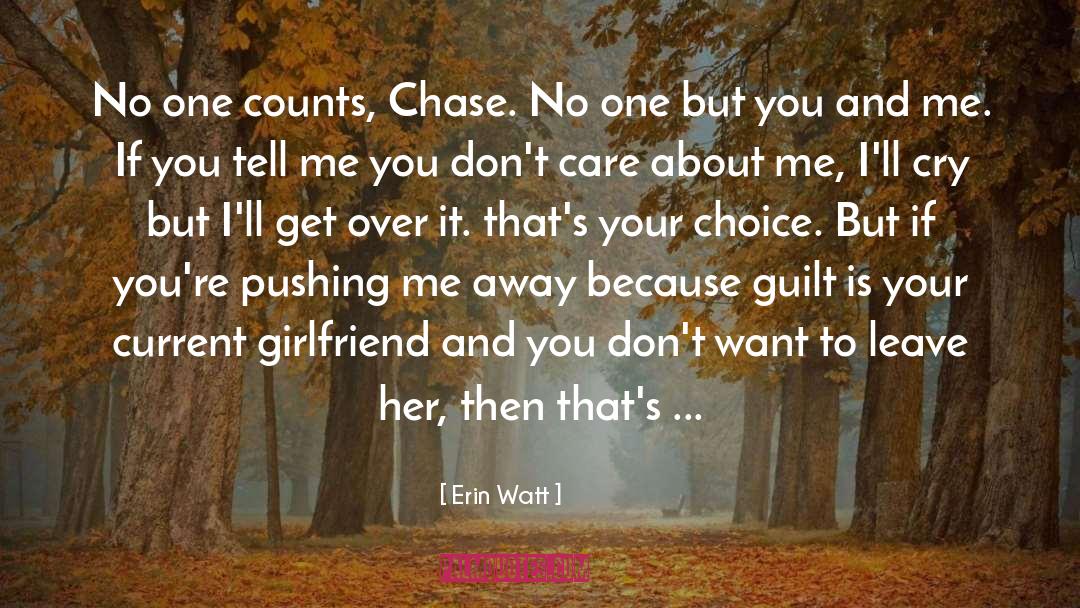 Pushing Me Away quotes by Erin Watt