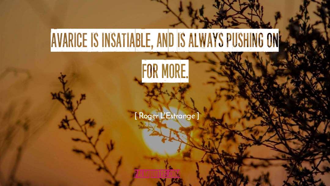 Pushing On quotes by Roger L'Estrange