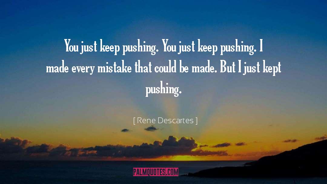 Pushing quotes by Rene Descartes