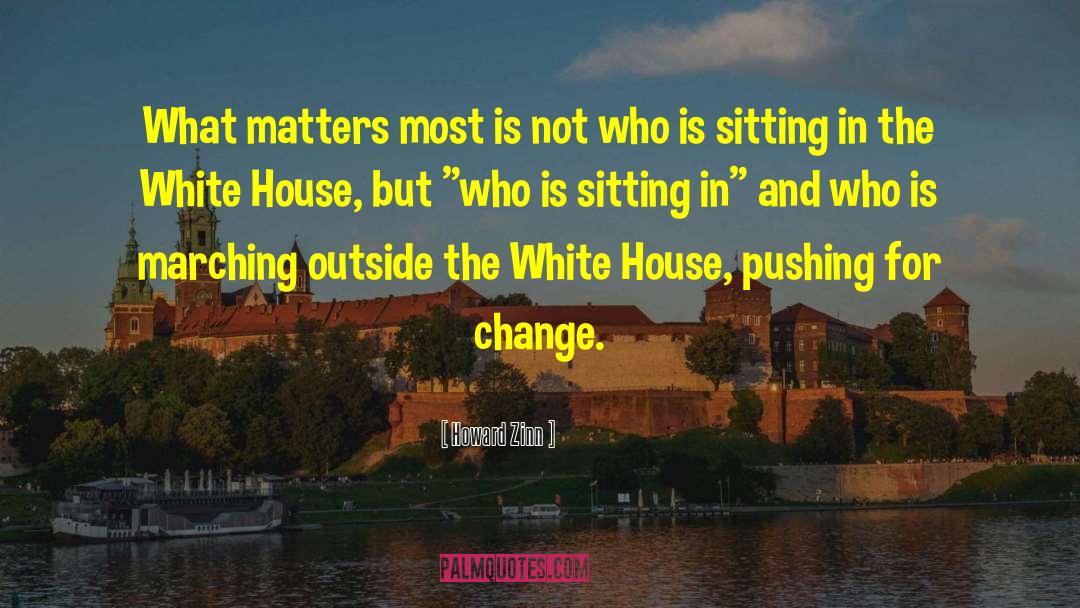 Pushing The Limits quotes by Howard Zinn