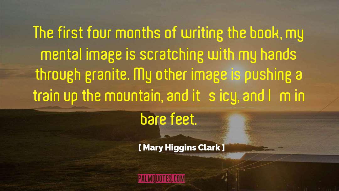 Pushing Through Exhaustion quotes by Mary Higgins Clark