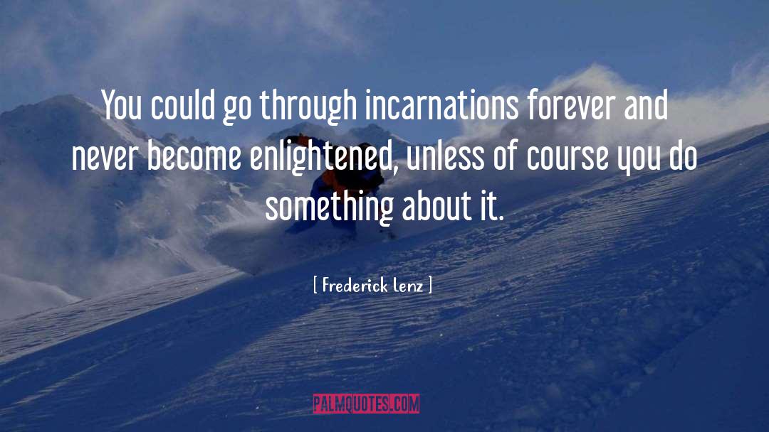 Pushing Through quotes by Frederick Lenz