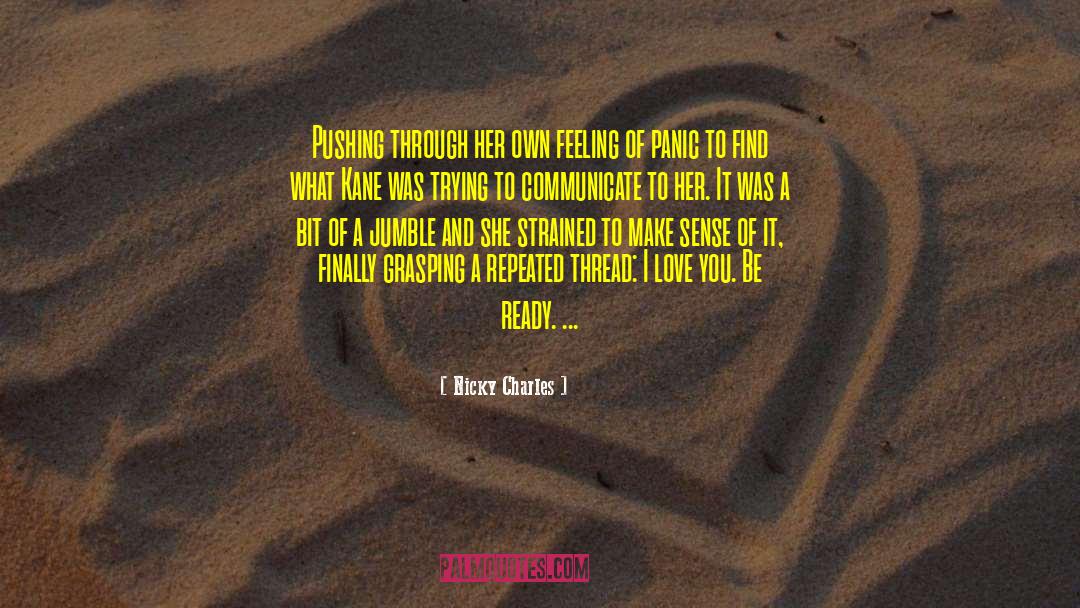 Pushing Through quotes by Nicky Charles