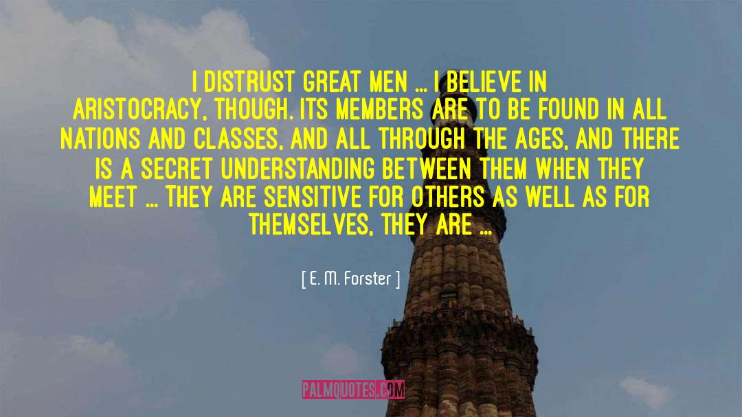 Pushing Through quotes by E. M. Forster