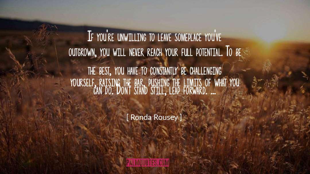 Pushing Your Limits quotes by Ronda Rousey