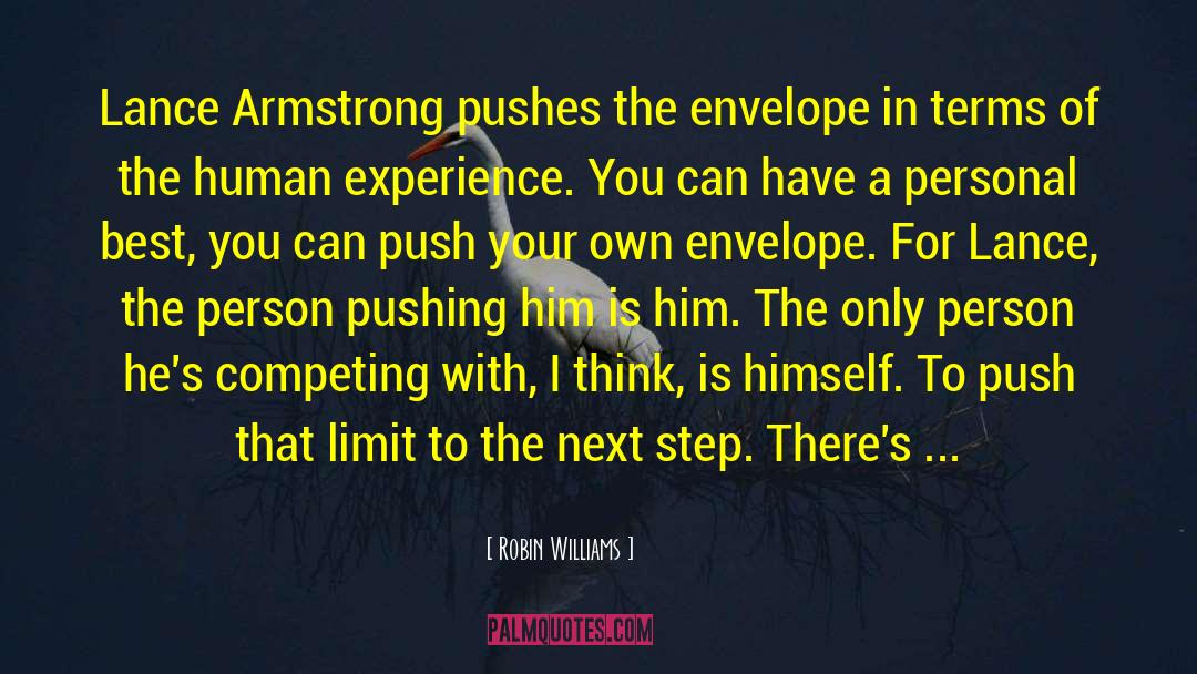 Pushing Your Limits quotes by Robin Williams