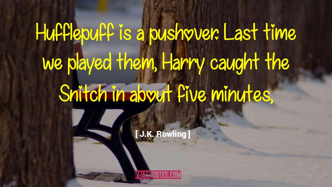 Pushover quotes by J.K. Rowling