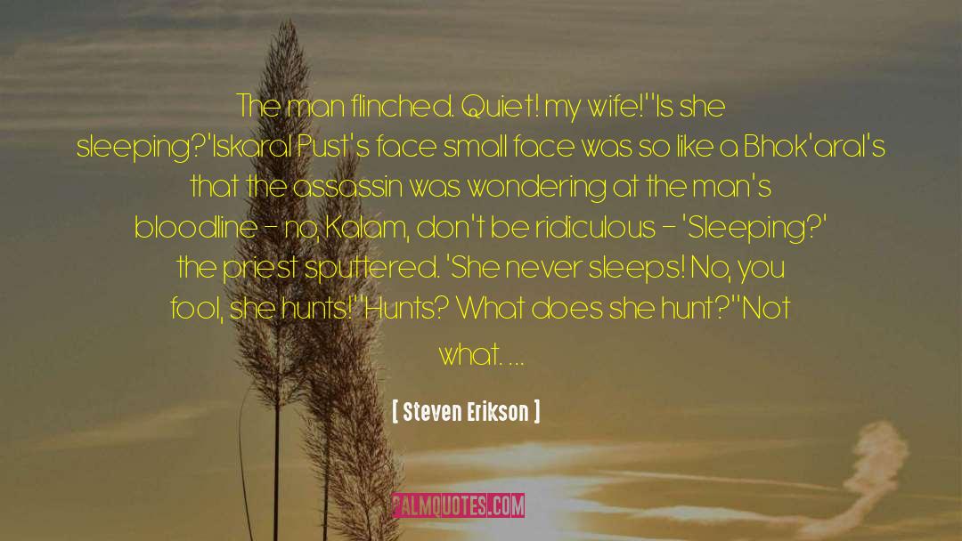Pust quotes by Steven Erikson