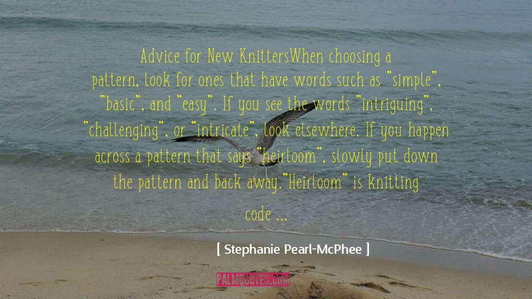 Put Down quotes by Stephanie Pearl-McPhee