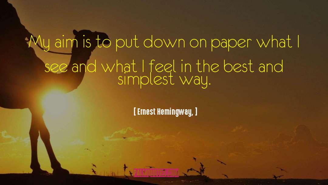Put Down quotes by Ernest Hemingway,