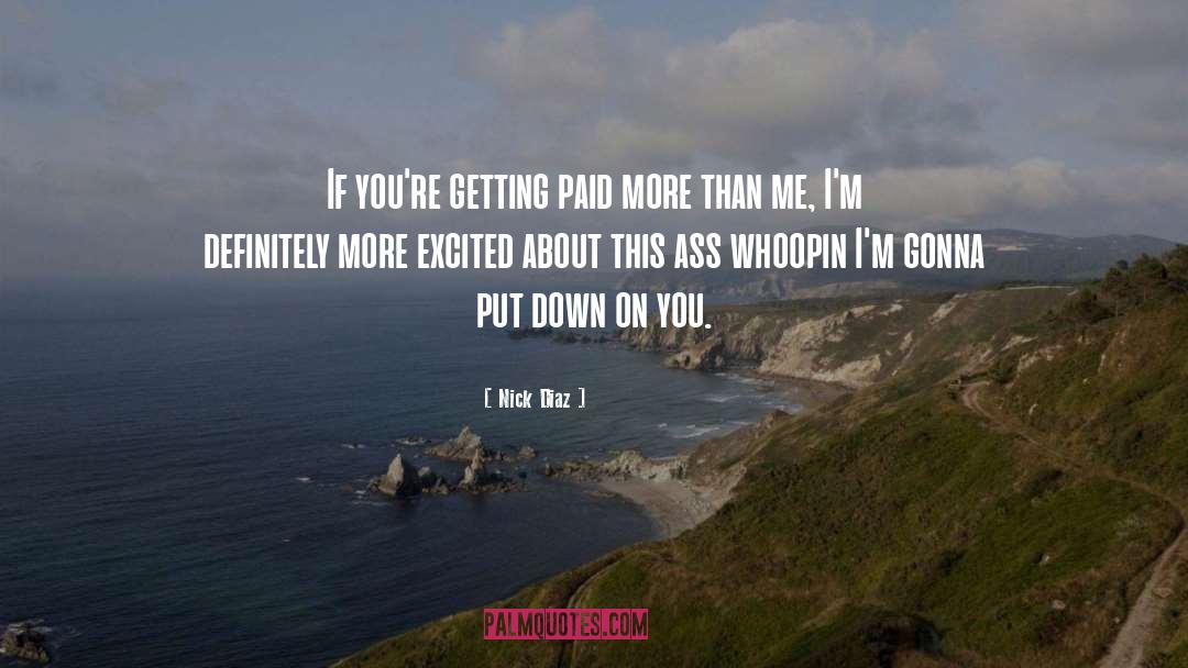 Put Down quotes by Nick Diaz