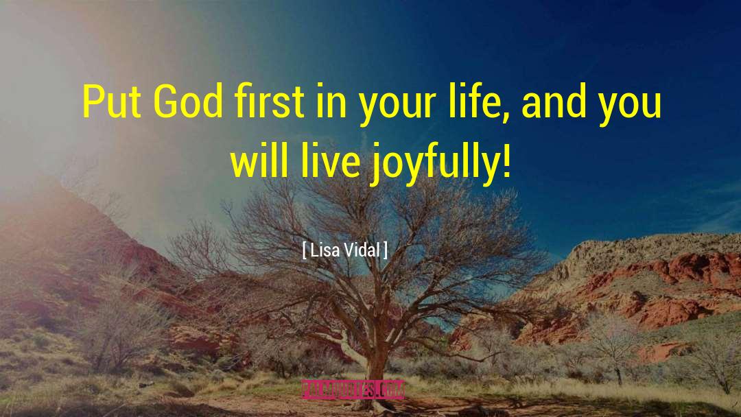 Put God First quotes by Lisa Vidal