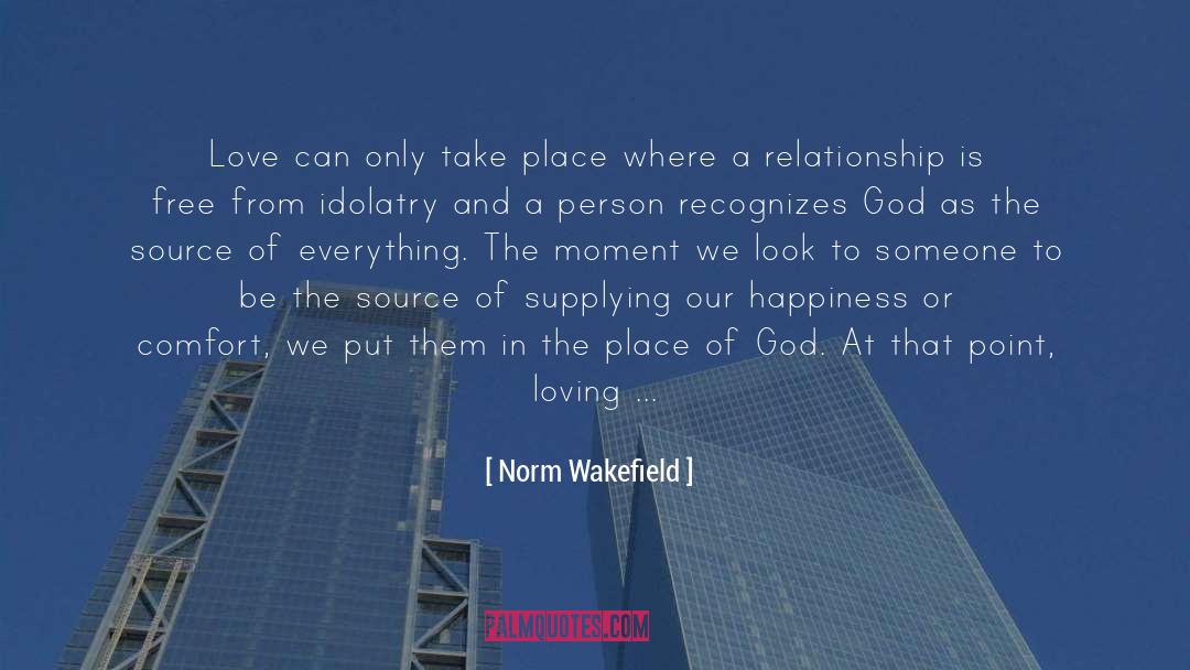 Put God First quotes by Norm Wakefield