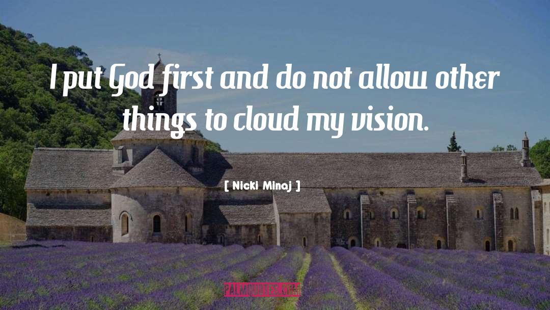 Put God First quotes by Nicki Minaj