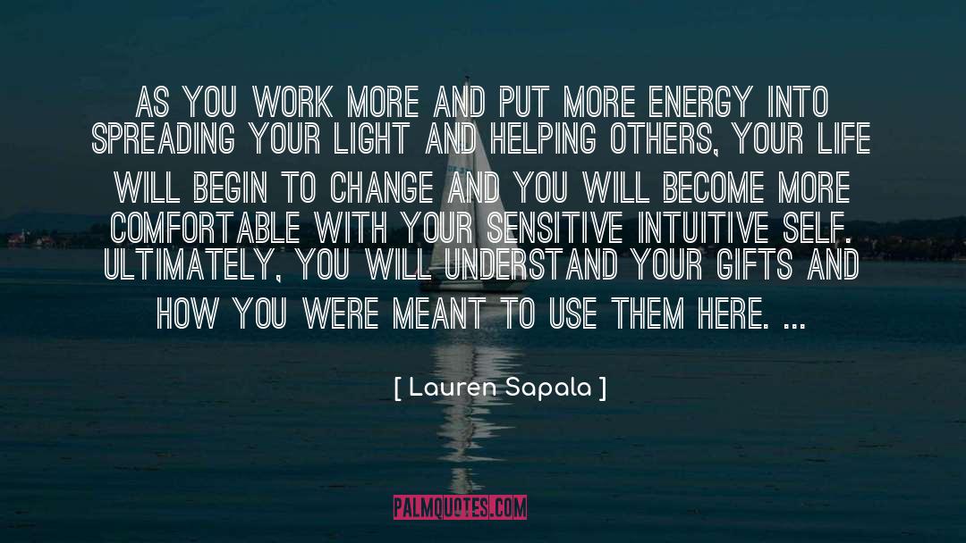 Put More Energy quotes by Lauren Sapala
