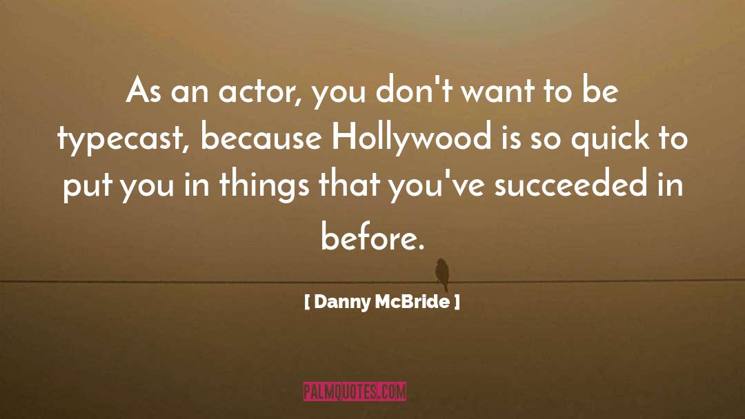 Put quotes by Danny McBride