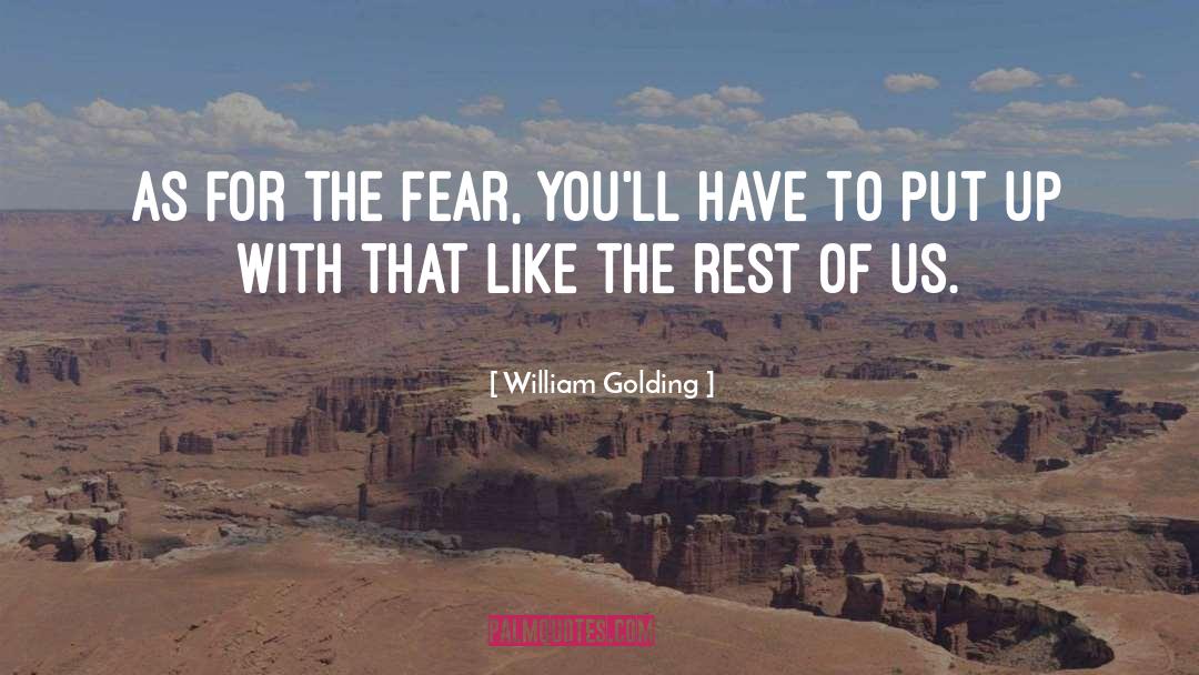 Put Up quotes by William Golding