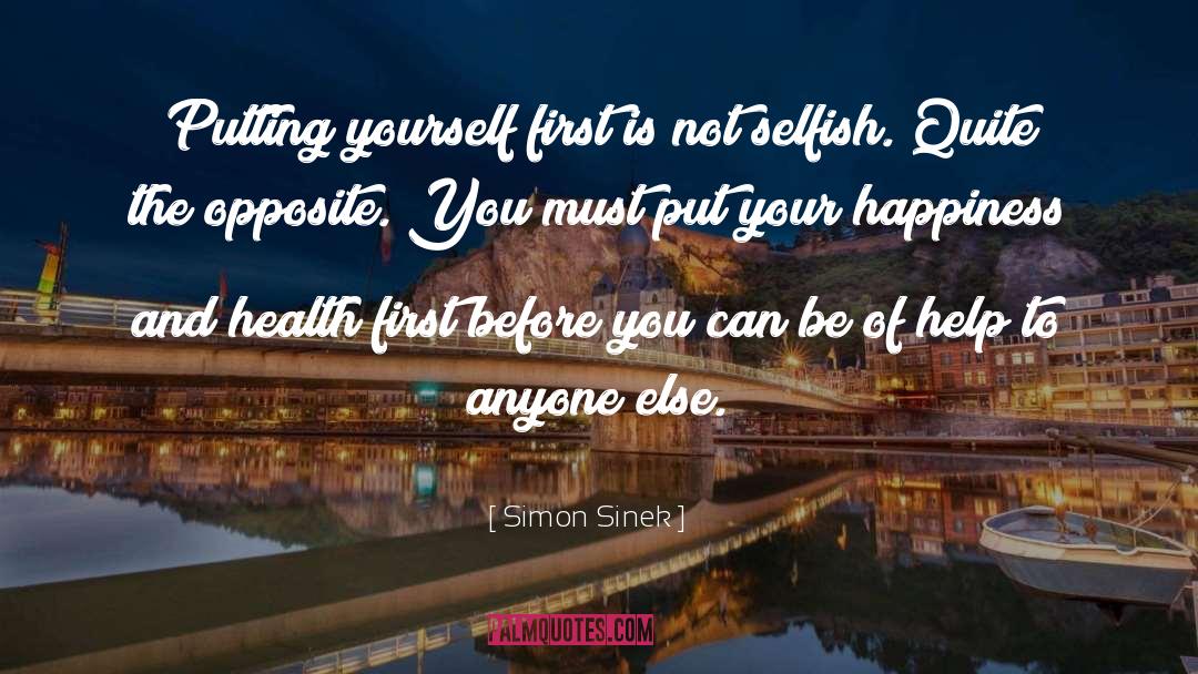 Put Yourself First quotes by Simon Sinek