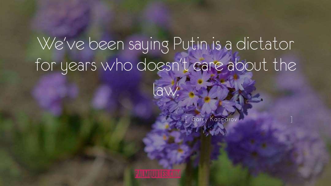 Putin quotes by Garry Kasparov