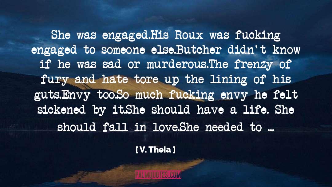 Putting A Ring On Her Finger quotes by V. Theia