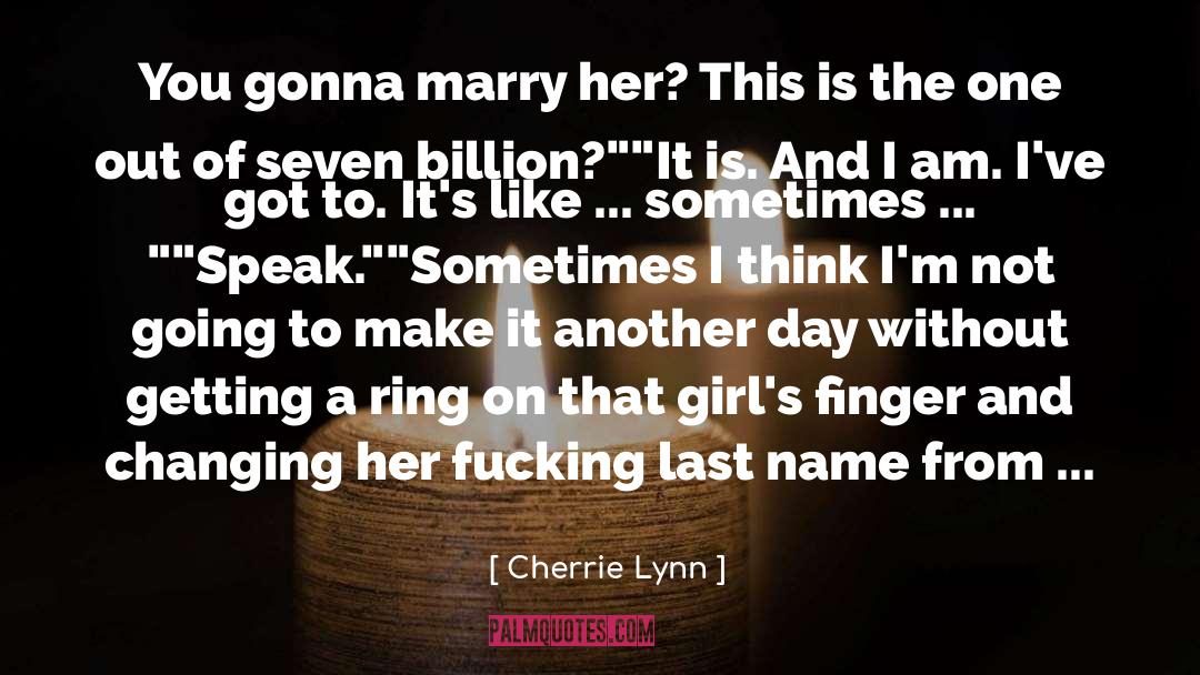 Putting A Ring On Her Finger quotes by Cherrie Lynn