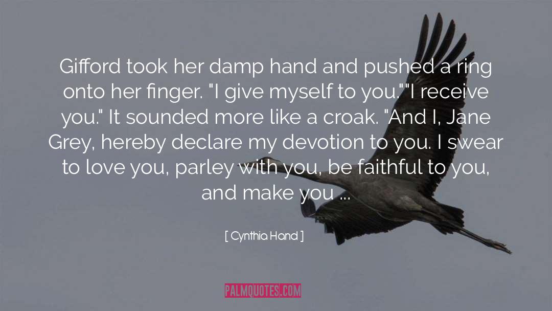 Putting A Ring On Her Finger quotes by Cynthia Hand