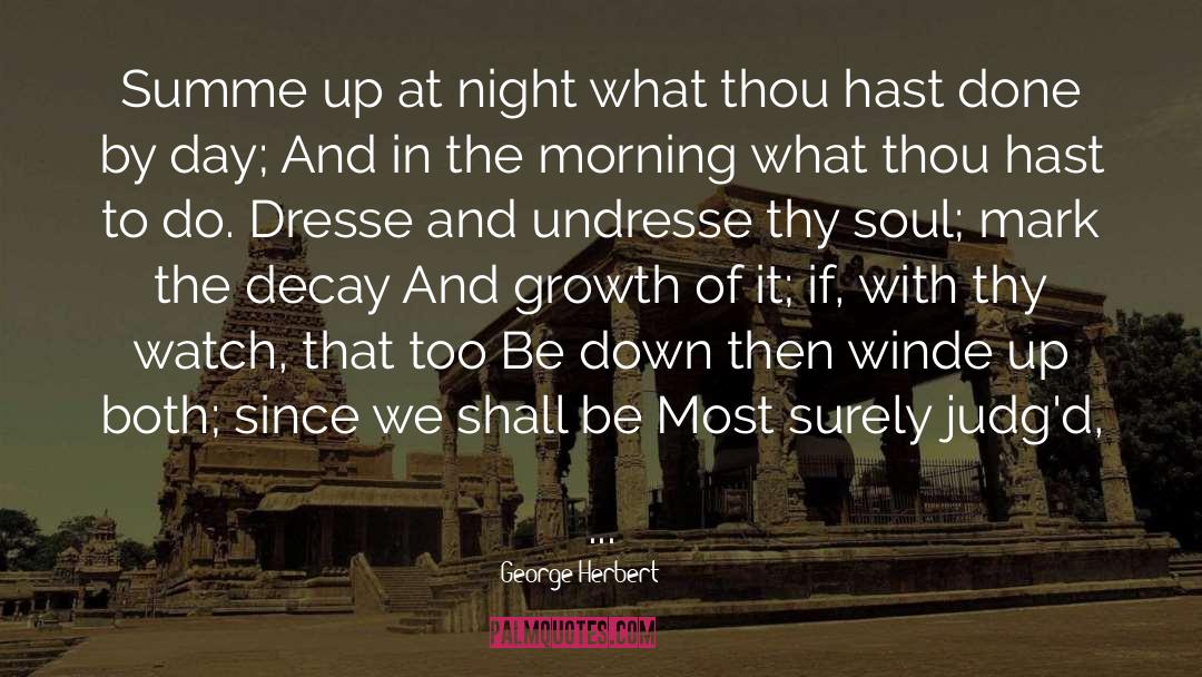 Putting Down quotes by George Herbert